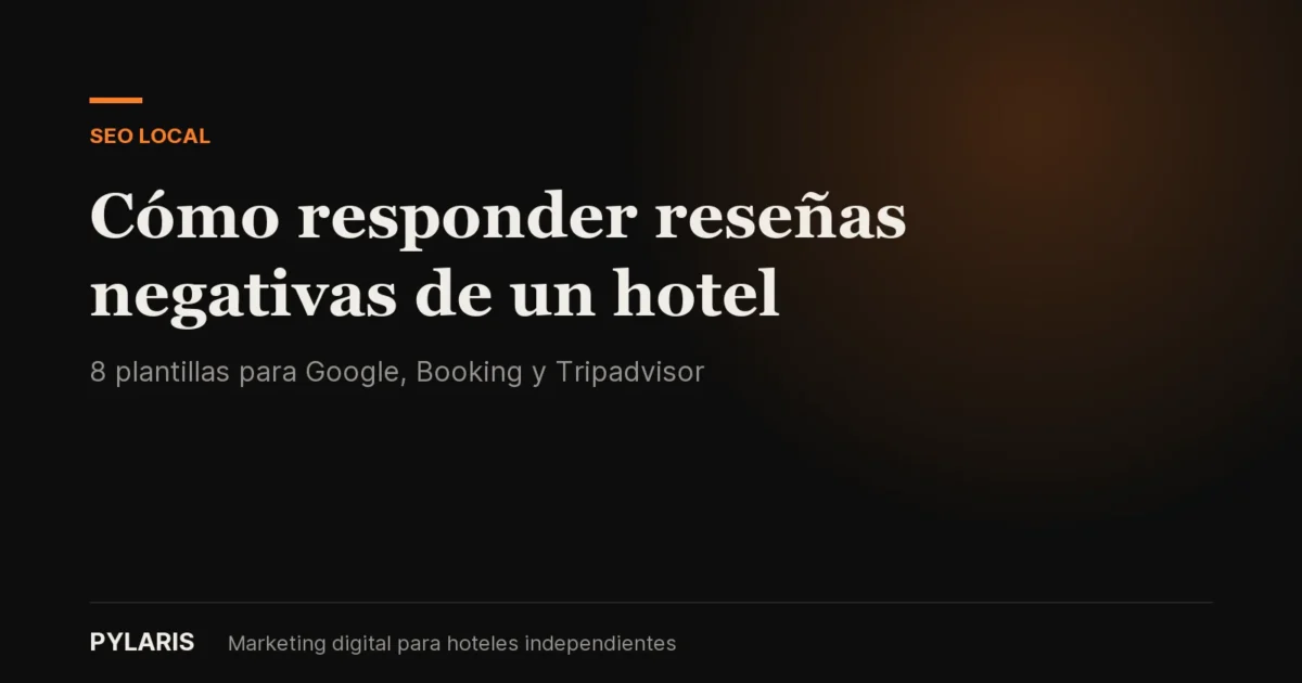 Placa del artículo Cómo responder reseñas negativas de un hotel, del blog de Pylaris